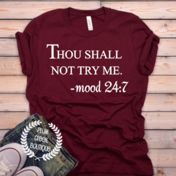 Plum Creek Boutique Tops - 👚 Thou Shall Not Try Me Graphic Tee Unisex Fit